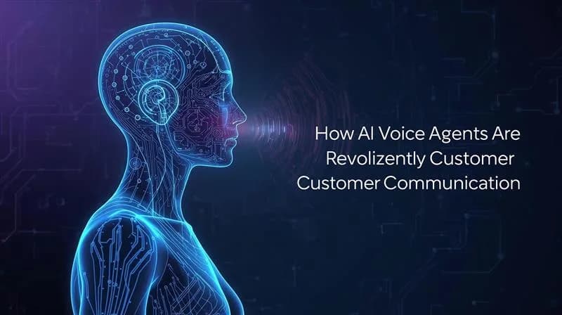 AI Voice Agents: Transforming Customer Communication in 2026