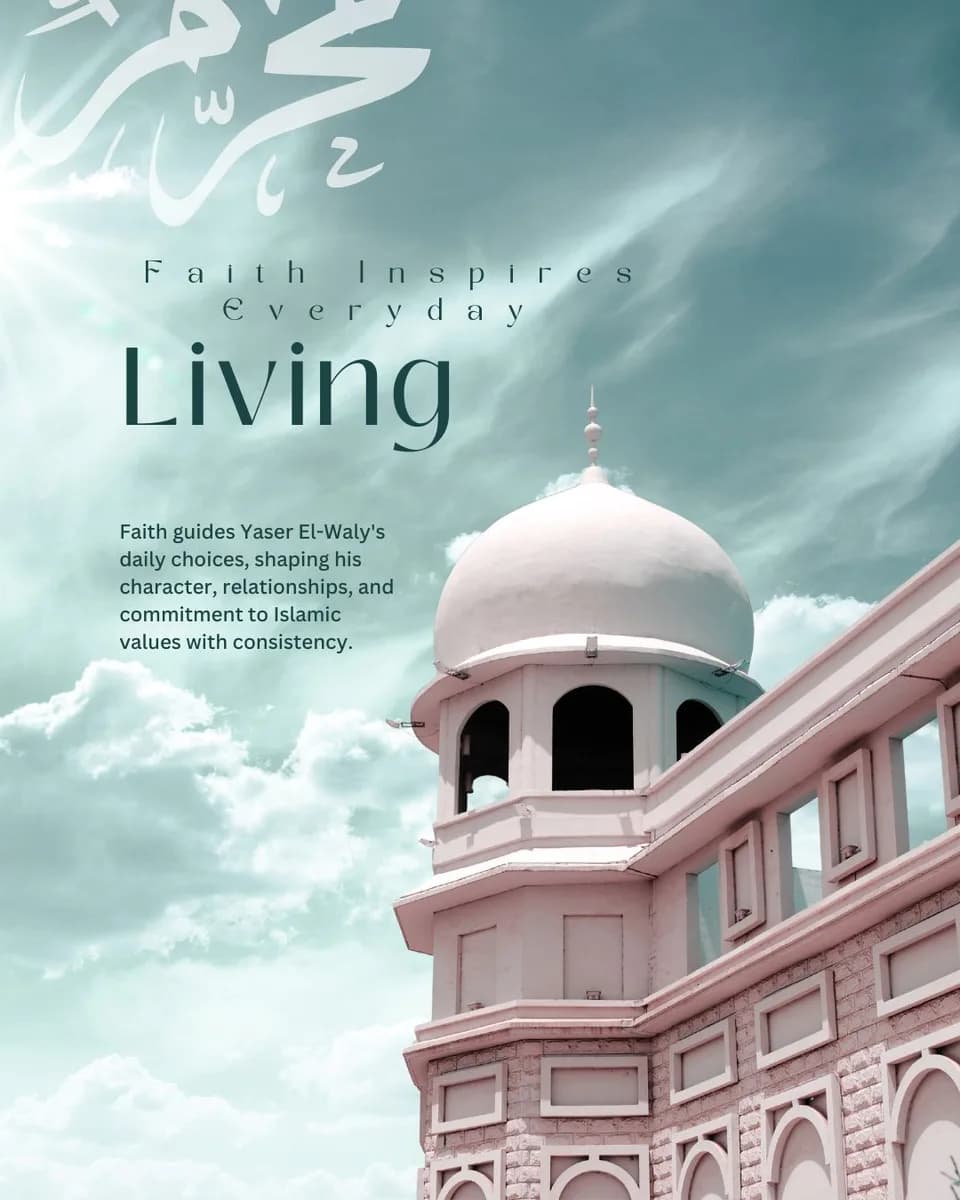 Yaser El-Waly and the Power of Living by Faith