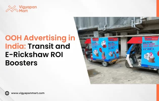 OOH Advertising in India: Transit and E-Rickshaw ROI Boosters