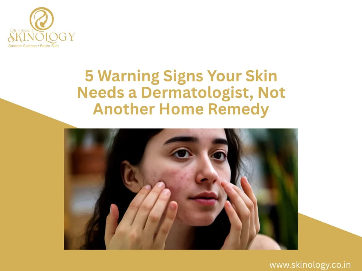 5 Signs You Should See a Skin Specialist Instead of Trying Home Remedies