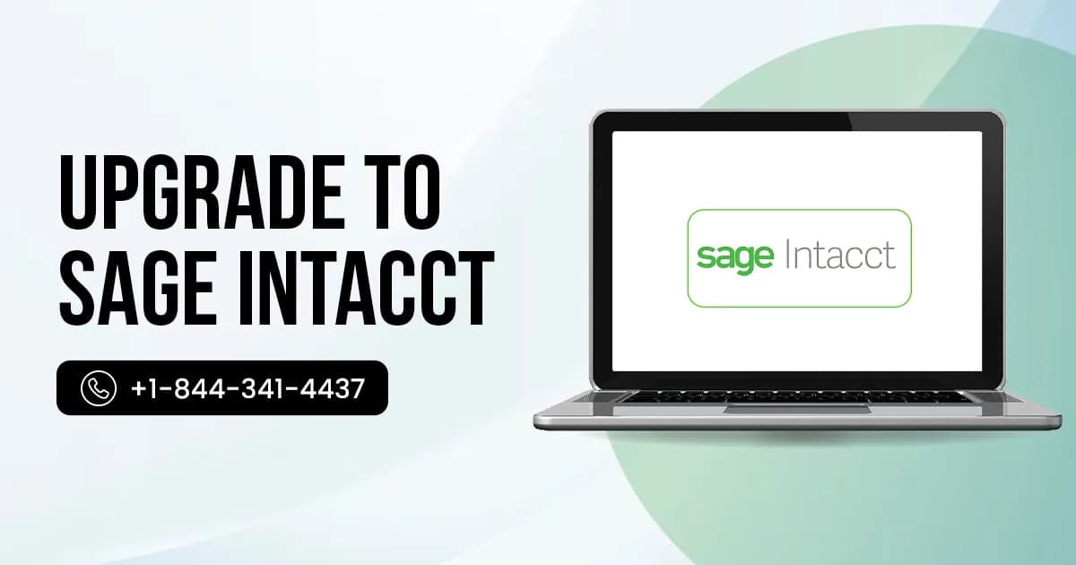 Sage Intacct 2026 R1 Update: Features, Enhancements & Support | +1-844-341-4437 or 1-800-446-8848