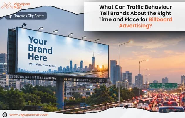 What Can Traffic Behaviour Tell Brands About the Right Time and Place for Billboard Advertising ?
