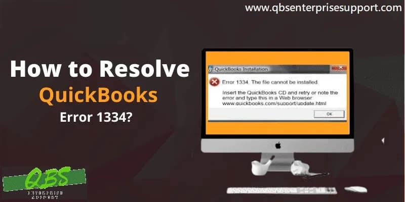 How to Resolve QuickBooks Error Code 1334