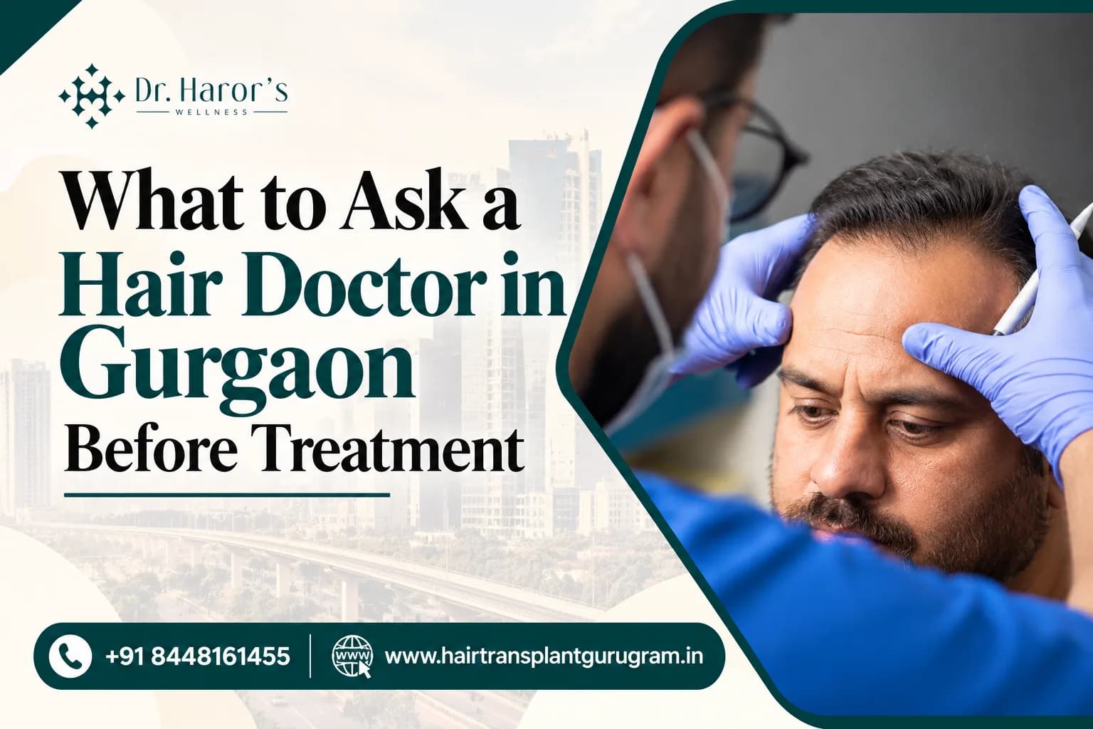 What to Ask a Hair Doctor in Gurgaon Before Treatment