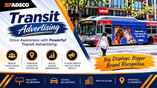 Effective Transit Advertising San Francisco for Brand Visibility by SFADSCO