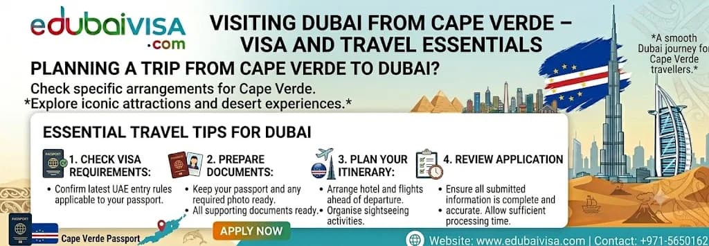 Visiting Dubai from Cape Verde – Visa and Travel Essentials