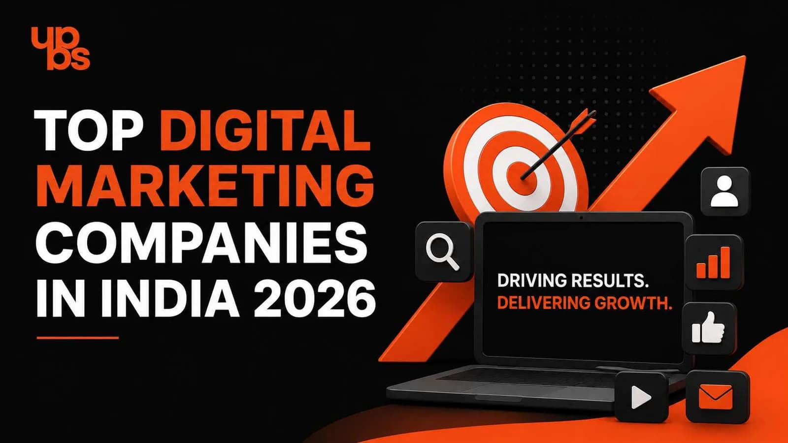 Top Digital Marketing Companies in India 2026 | UPBS Technology	