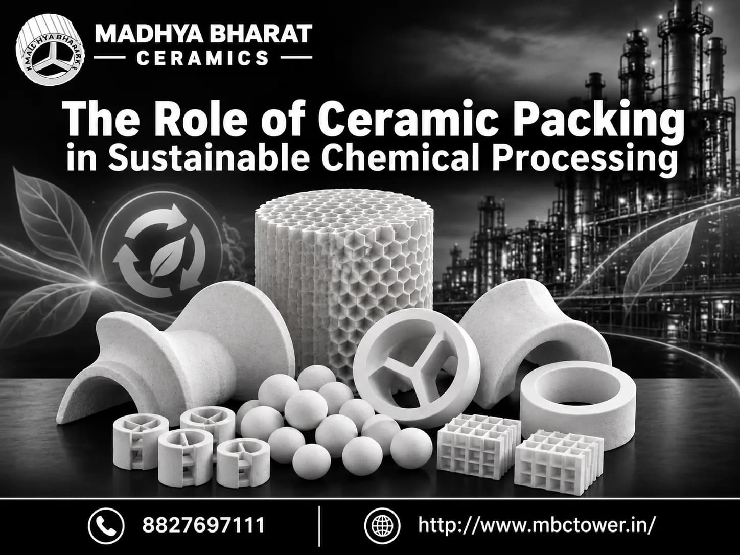 Why Ceramic Packing Is Essential for Sustainable Chemical Processing Industries