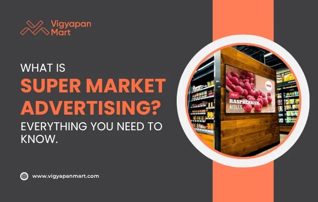 What is Supermarket Advertising? Everything You Should Know!