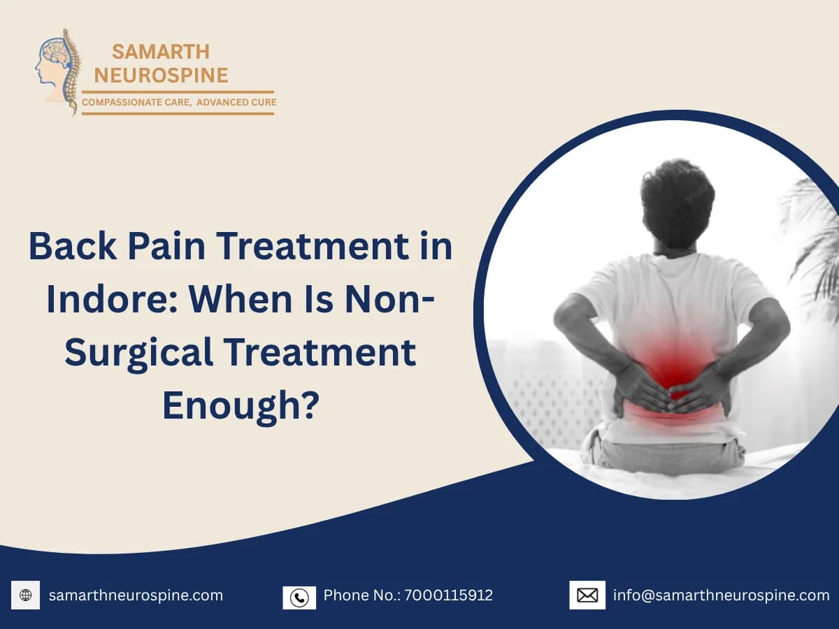 Back Pain Treatment in Indore: When Is Non-Surgical Treatment Enough?