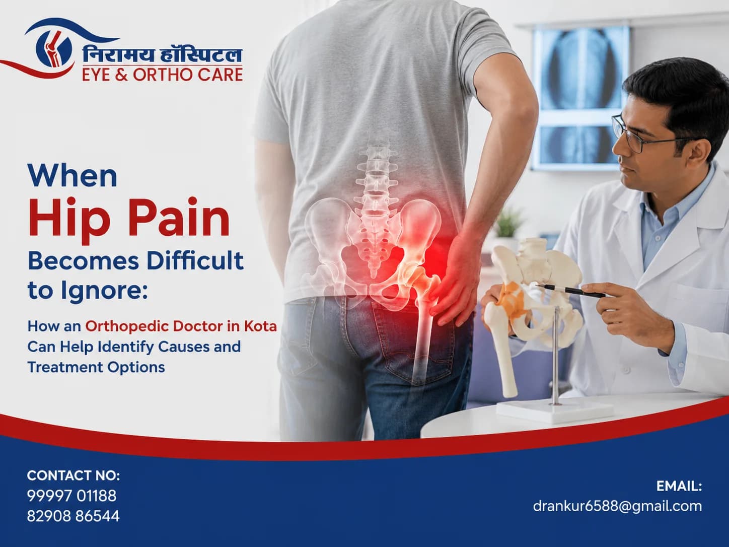When Does Hip Pain Need an Orthopedic Doctor in Kota?