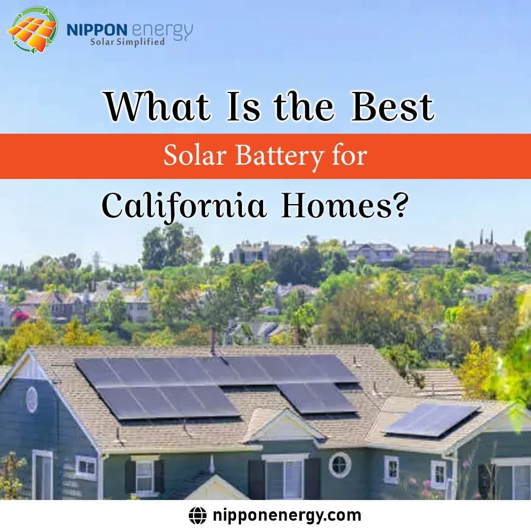 What Is the Best Solar Battery for California Homes?