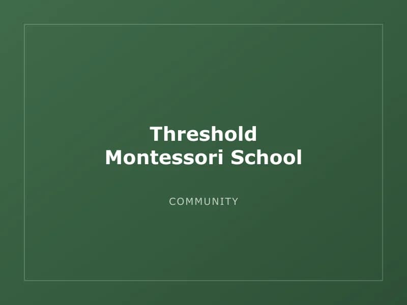 Threshold Montessori School