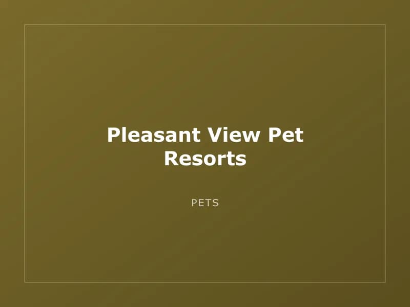 Pleasant View Pet Resorts