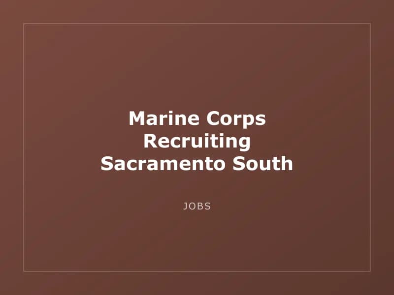 Marine Corps Recruiting Sacramento South