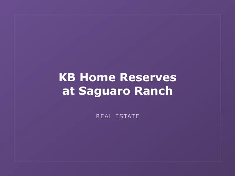 KB Home Reserves at Saguaro Ranch