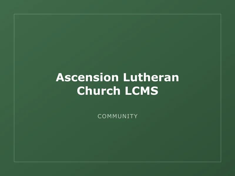 Ascension Lutheran Church LCMS
