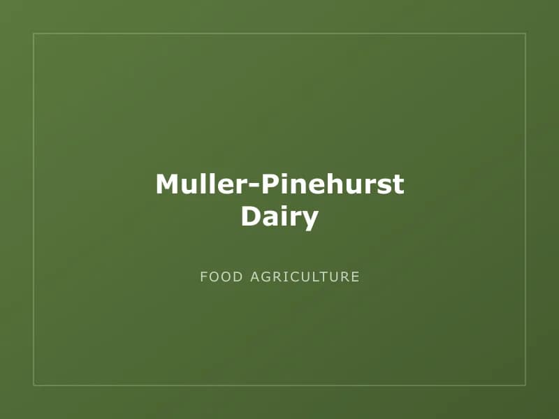Muller-Pinehurst Dairy