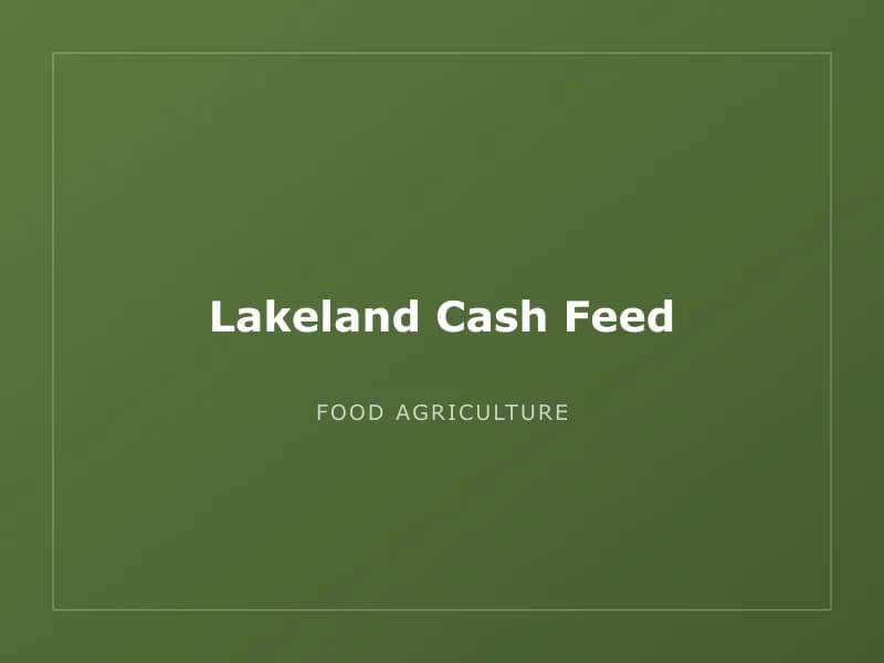 Lakeland Cash Feed