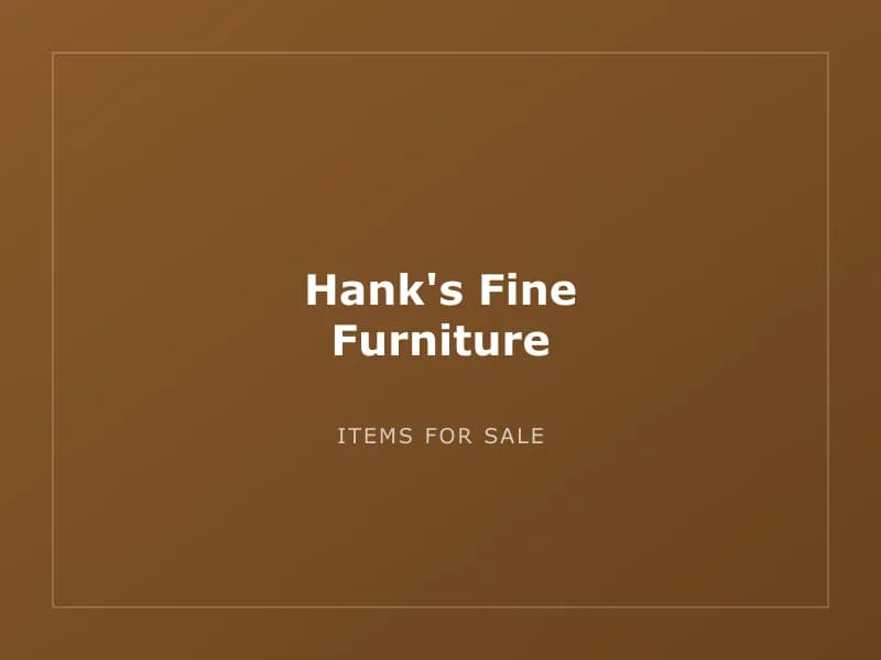 Hank's Fine Furniture