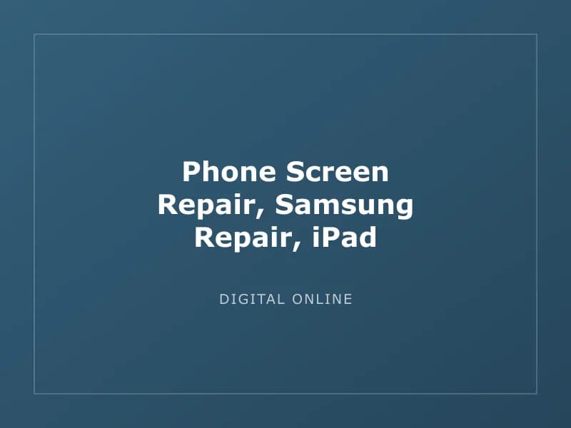 Phone Screen Repair, Samsung Repair, iPad Repair and Battery Replacement