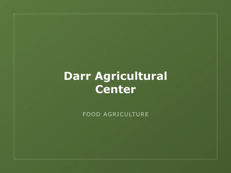 Darr Agricultural Center