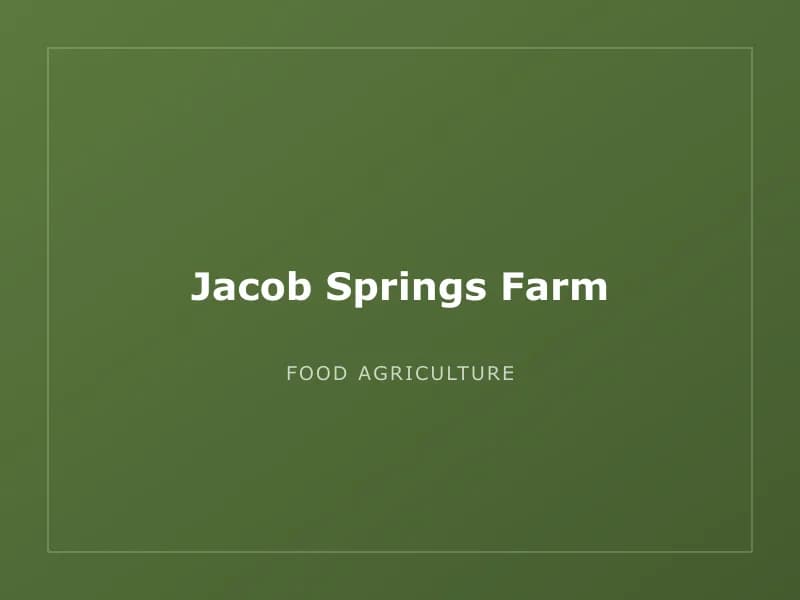 Jacob Springs Farm