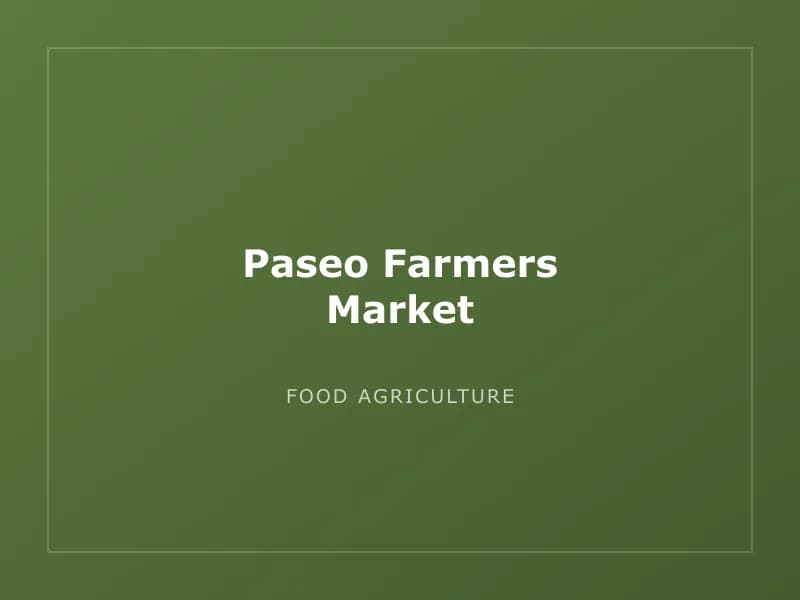 Paseo Farmers Market