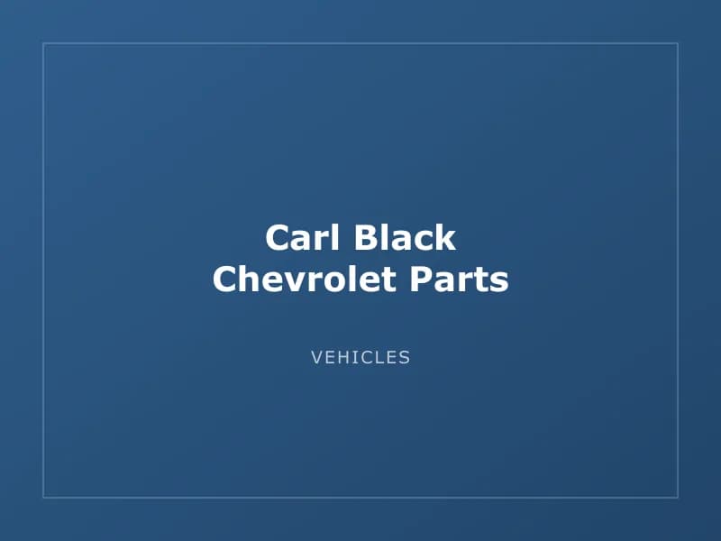 Carl Black Chevrolet Parts