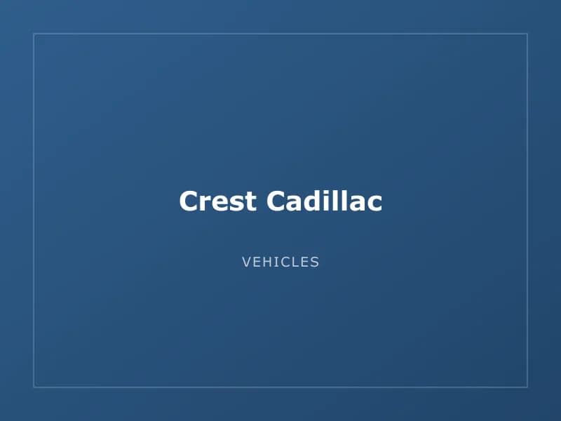 Crest Cadillac
