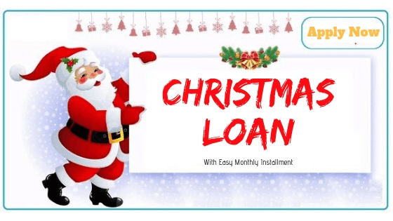 APPLY NOW CHRISTIMAS LOAN
