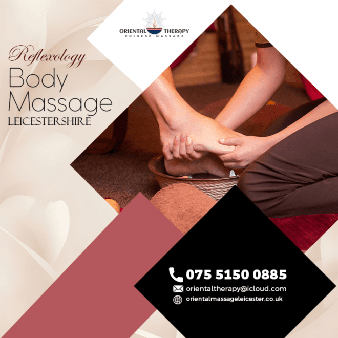 Get the best Reflexology Body Massage in Leicestershire ASAP