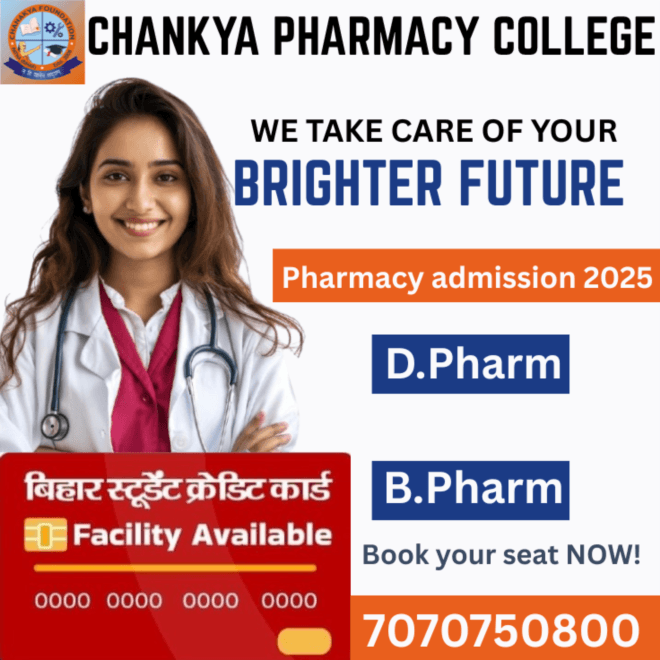 Chanakya B.Pharm college Patna-Chankya Pharmacy college call-7070750800