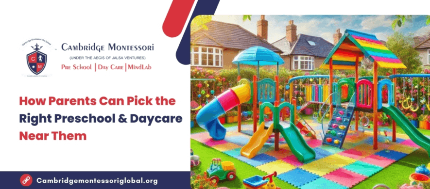 How Parents Can Pick the Right Preschool & Daycare Near Them