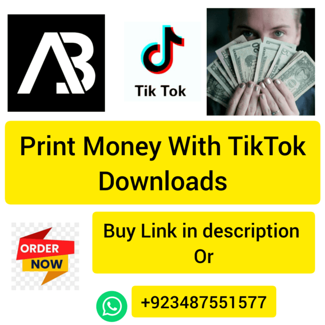 Print Money With TikTok Downloads