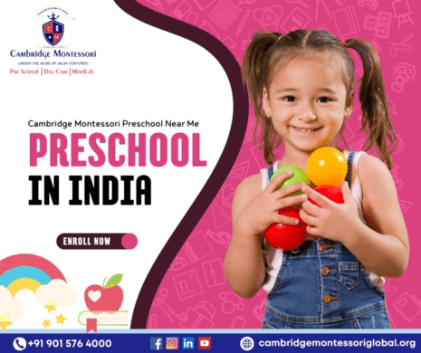 Cambridge Montessori Preschool Near Me— Best Preschool in India