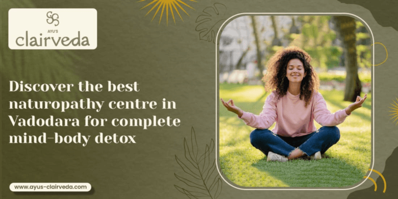 Best natural therapy centre in Gujarat | ayus-clairveda
