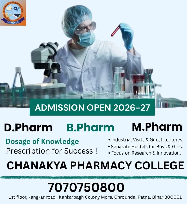 Diploma Pharmacy course duration Patna-Chankya Pharmacy college call-7070750800