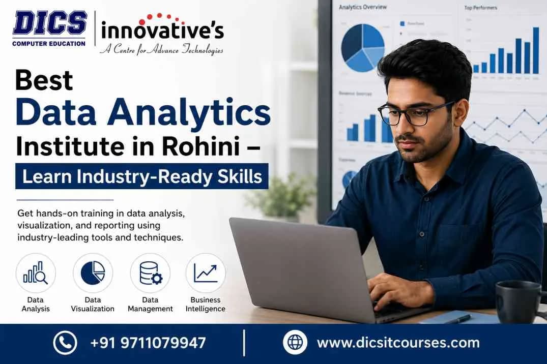 Best Data Analytics Institute in Rohini – Learn Industry-Ready Skills