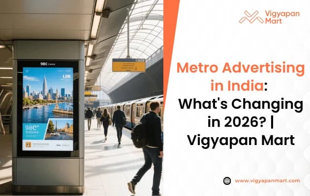 How Metro Advertising Is Changing in India (2026 Guide)