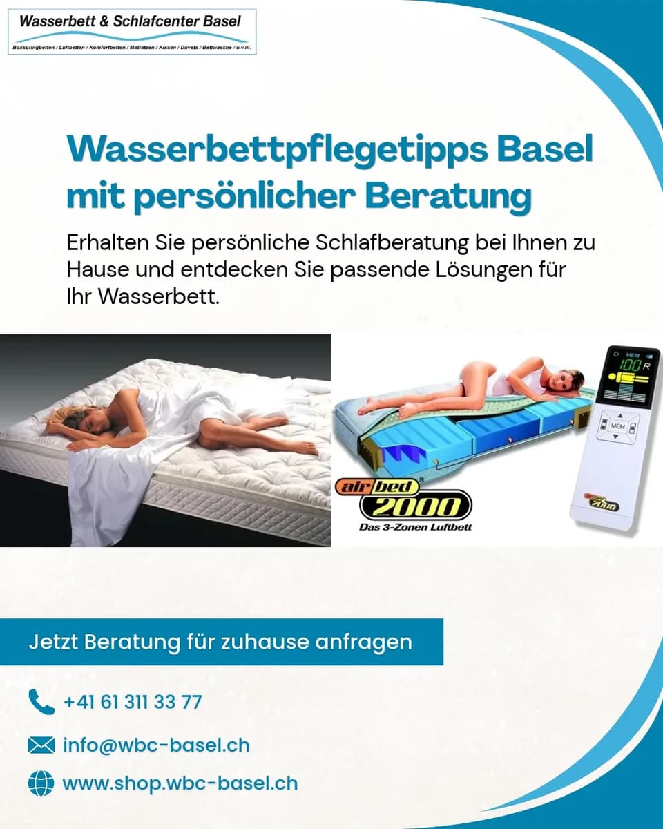 Wasserbettpflegetipps Basel – Für Hygiene und Schlafkomfort