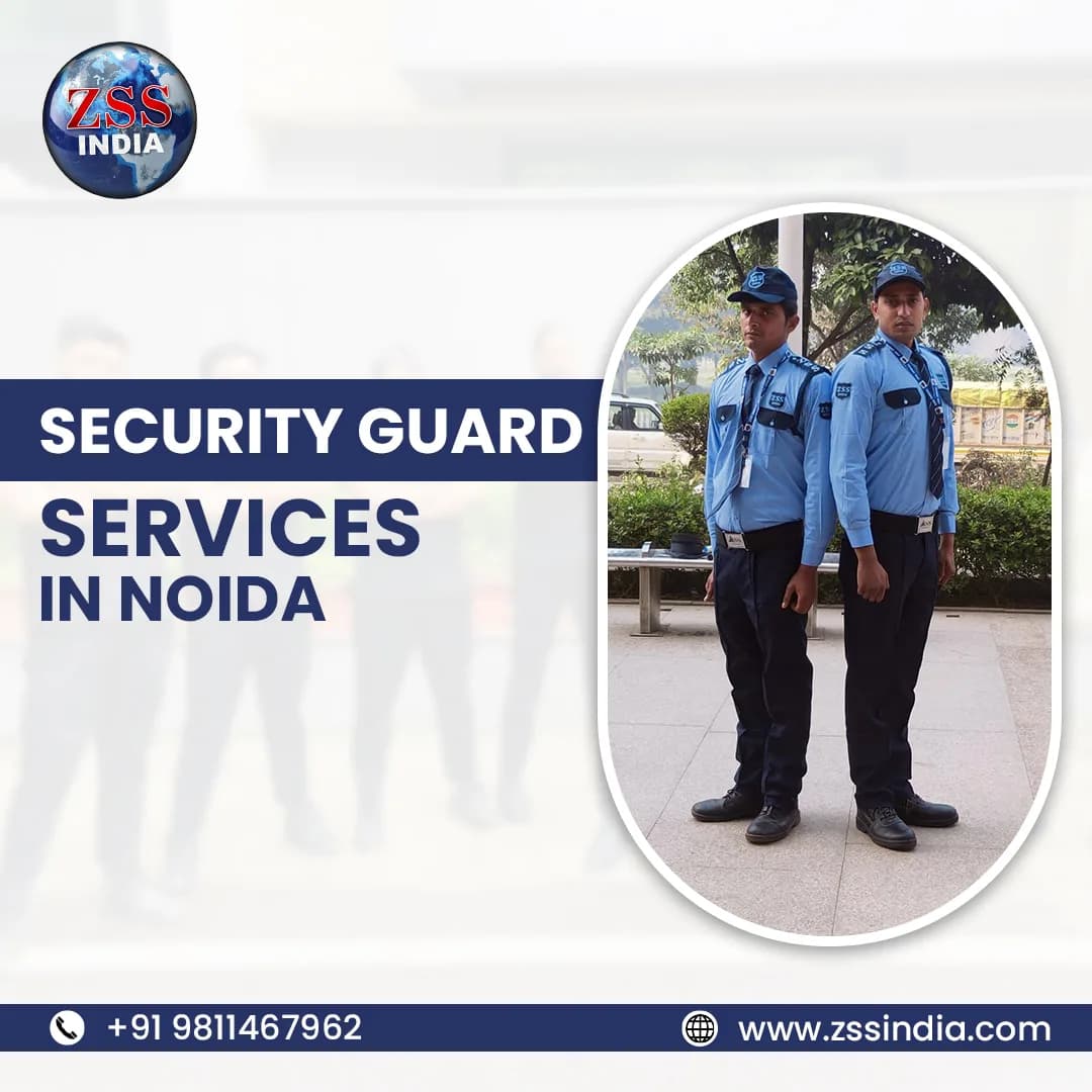 Security Guard Services in Noida for Complete Protection