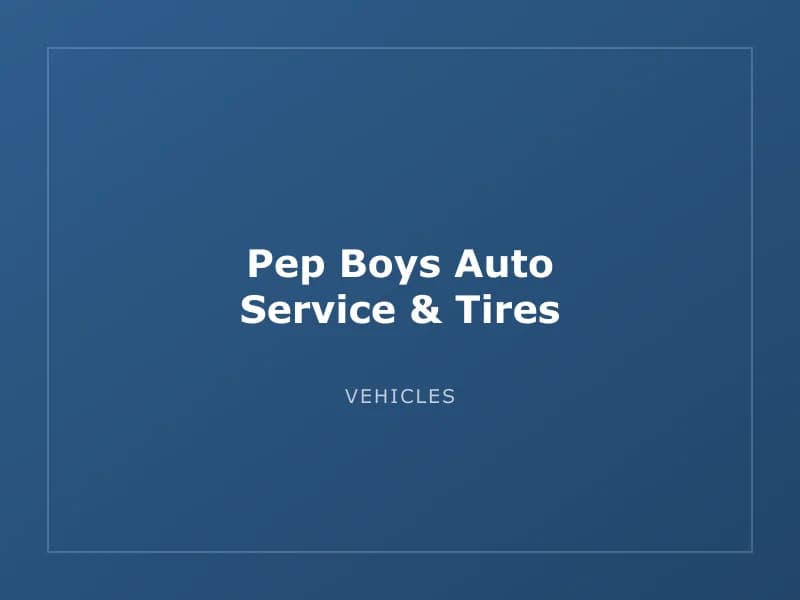 Pep Boys Auto Service & Tires